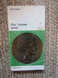 DAVID A'ANGERS - DIN LUMEA ARTEI {BIBLIOTECA DE ARTA}