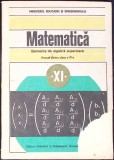 MATEMATICA. ELEMENTE DE ALGEBRA SUPERIOARA, MANUAL PENTRU CLASA A XI-A-C. NASTASESCU, C. NITA, I. STANESCU-347273