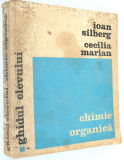 Ghidul elevului - Chimie Organica - Ioan Silberg Cecilia Marian