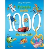 Disney Educational. Primele mele 1000 de cuvinte