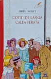 Cumpara ieftin Copiii de l&acirc;ngă calea ferată - Edith Nesbit - Carte - 2023 - Editura Didactica Publishing House - Brosata - 192 pagini
