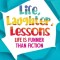 Life, Laughter, Lessons