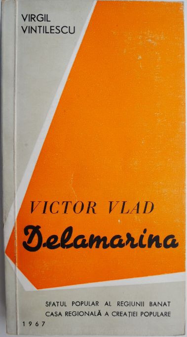 Victor Vlad Delamarina &ndash; Virgil Vintilescu