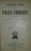 Auguste Comte - Pages Choisies, Editura Georges Cres, 1912, Franceza, Cartonata, Filosofie, 388 Pagini