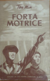 TAO MIN - FORTA MOTRICE, 1952