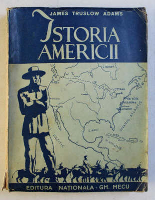 ISTORIA AMERICII de JAMES TRUSLOW ADAMS , 1938 foto