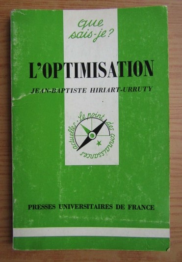 Jean Baptiste Hiriart Urruty - L&#039;optimisation
