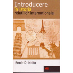 Ennio Di Nolfo - Introducere in istoria relatiilor internationale