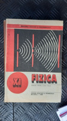FIZICA CLASA A XI A EDITURA DIDACTICA SI PEDAGOGICA foto