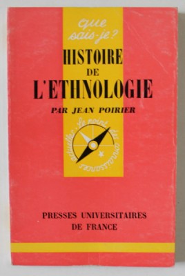 HISTOIRE DE L &amp;#039;ETHNOLOGIE par JEAN POIRIER , 1969 foto