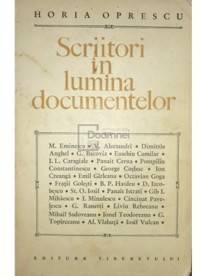 Horia Oprescu - Scriitori in lumina documentelor (Editia: 1968) foto