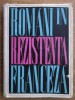 Romani in rezistenta franceza in anii celui de-al II lea razboi (amintiri)