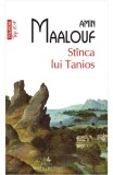 Cumpara ieftin Stinca Lui Tanios Top 10+ Nr 369, Amin Maalouf - Editura Polirom