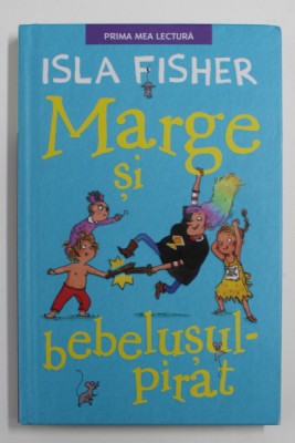 MARGE SI BEBELUSUL - PIRAT de ISLA FISHER , 2017 foto