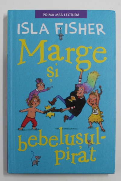 MARGE SI BEBELUSUL - PIRAT de ISLA FISHER , 2017