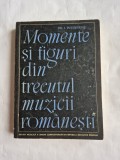 Momente si figuri din trecutul muzicii romanesti - I. Weinberg