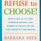 Refuse to Choose!: A Revolutionary Program for Doing Everything That You Love