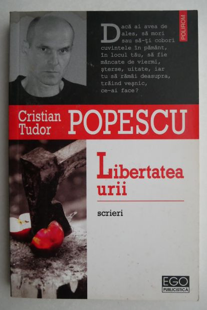 Libertatea urii &ndash; Cristian Tudor Popescu