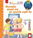 Acesta sunt eu și acela ești tu - Board book - Doris R&uuml;bel - Casa