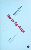Richard Ford - Rock springs