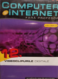 Computer si internet fara profesor, vol. 12 (editia 2011)