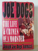 Joseph Iannuzzi - Joe Dogs. The Life &amp; Crimes of a Mobster