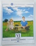 LIMBA SI LITERATURA ROMANA , CLASA A VI-a de MARIANA NOREL ... MIHAELA DRAGU , 2019