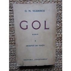GOL Inceput de viata G.M.Vladescu