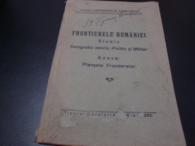 Atanasescu Constantin - Frontierele Romaniei - 1932 ( nu are planse ) foto