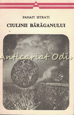 Ciulinii Baraganului - Panait Istrati foto