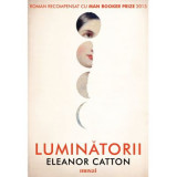 Luminatorii - Eleanor Catton