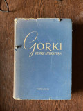 Maxim Gorki - Despre literatura. Articole de critica literara
