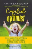 Cumpara ieftin Copilul Optimist, Martin E.P. Seligman - Editura Humanitas