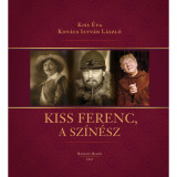 Kiss Ferenc, a sz&iacute;n&eacute;sz - Dr. Kiss &Eacute;va