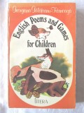 &quot;English Poems and Games for Children&quot; Ed.II, Georgiana Gălățeanu-F&acirc;rnoagă, 1994, Litera