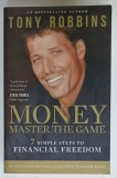MONEY MASTER GAME , 7 SIMPLE STEPS TO FINANCIAL FREEDOM by TONY ROBBINS , 2014