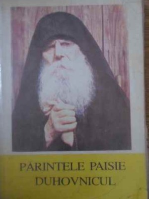 PARINTELE PAISIE DUHOVNICUL-PARINTELE IOANICHIE BALAN-262773 foto