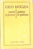 POEZII SI POEME. POESIES ET POEMES EDITIE BILINGVA ROMANO-FRANCEZA-GEO BOGZA-341466
