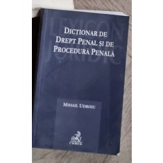 Mihai Udroiu - Dictionar de Drept Penal si de Procedura Penala