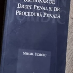 Mihai Udroiu - Dictionar de Drept Penal si de Procedura Penala