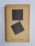 S&icirc;nt un nătărău &ndash; Aut. Sherwood Anderson, Trad. Ion Caraion, Ed. pentru Literatură Universală, 1966