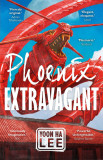 Phoenix Extravagant | Yoon Ha Lee