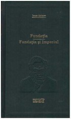 Isaac Asimov - Fundatia - Fundatia si Imperiul (vol.86) - 127459 foto