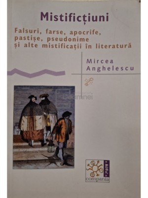 Mircea Anghelescu - Mistifictiuni (Editia: 2008) foto