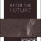 After the Future