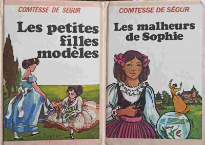 SET 2 CARTI COMTESSE DE SEGUR: LES PETITES FILLES MODELES. LES MALHEURS DE SOPHIE-COMTESSE DE SEGUR foto