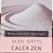 Calea Zen - AlanWatts