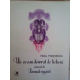 Virgil Teodorescu - Un ocean devorat de licheni urmat de Poemul regasit (Editia: 1984)