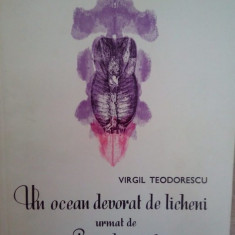 Virgil Teodorescu - Un ocean devorat de licheni urmat de Poemul regasit (editia 1984)