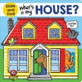 Carte pentru copii What's in My House? Roger Priddy - carte educativa interactiva cu clapete si slidere, cartonata